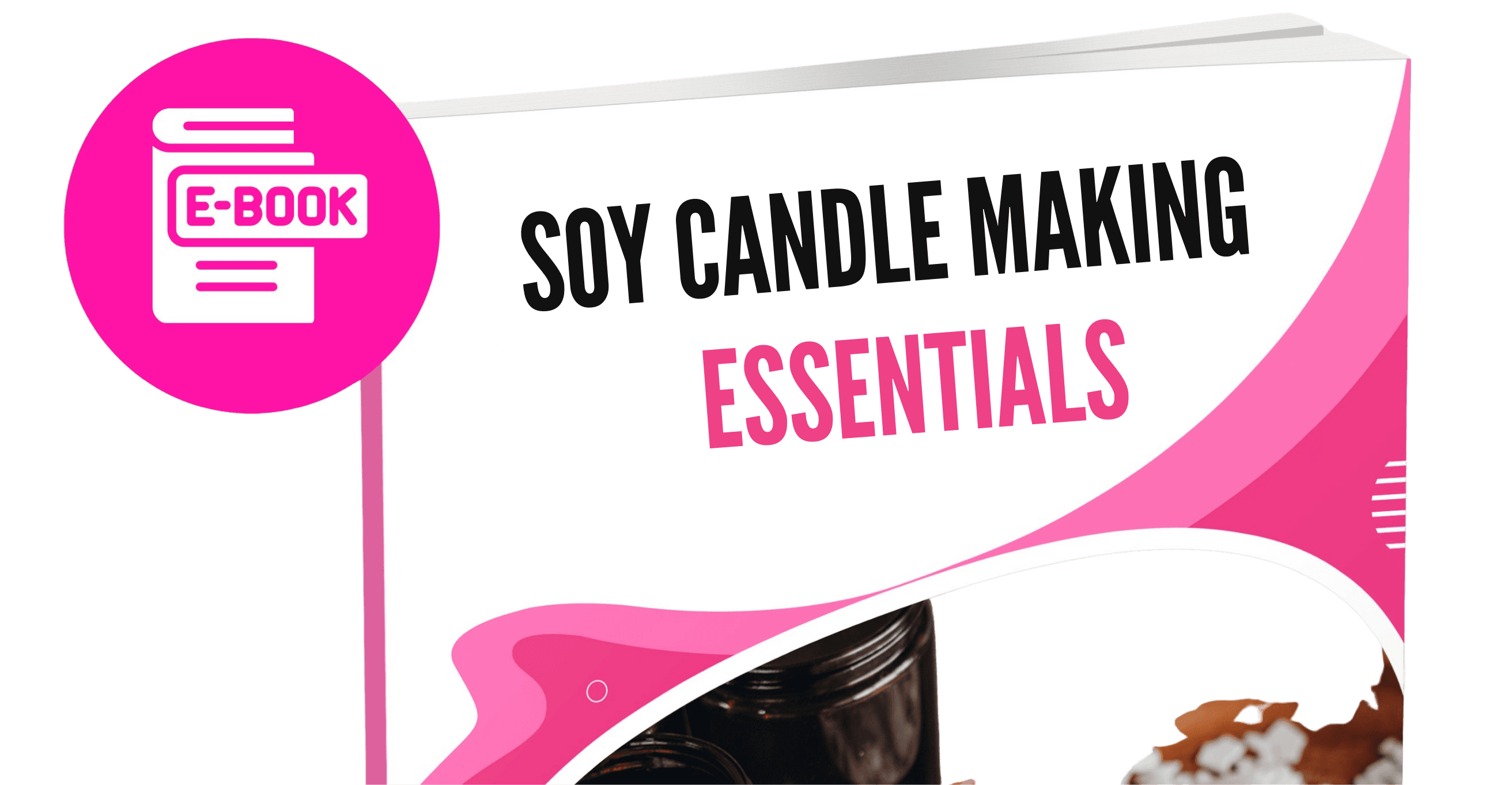 Soy Candle Making Essentials (Ebook)